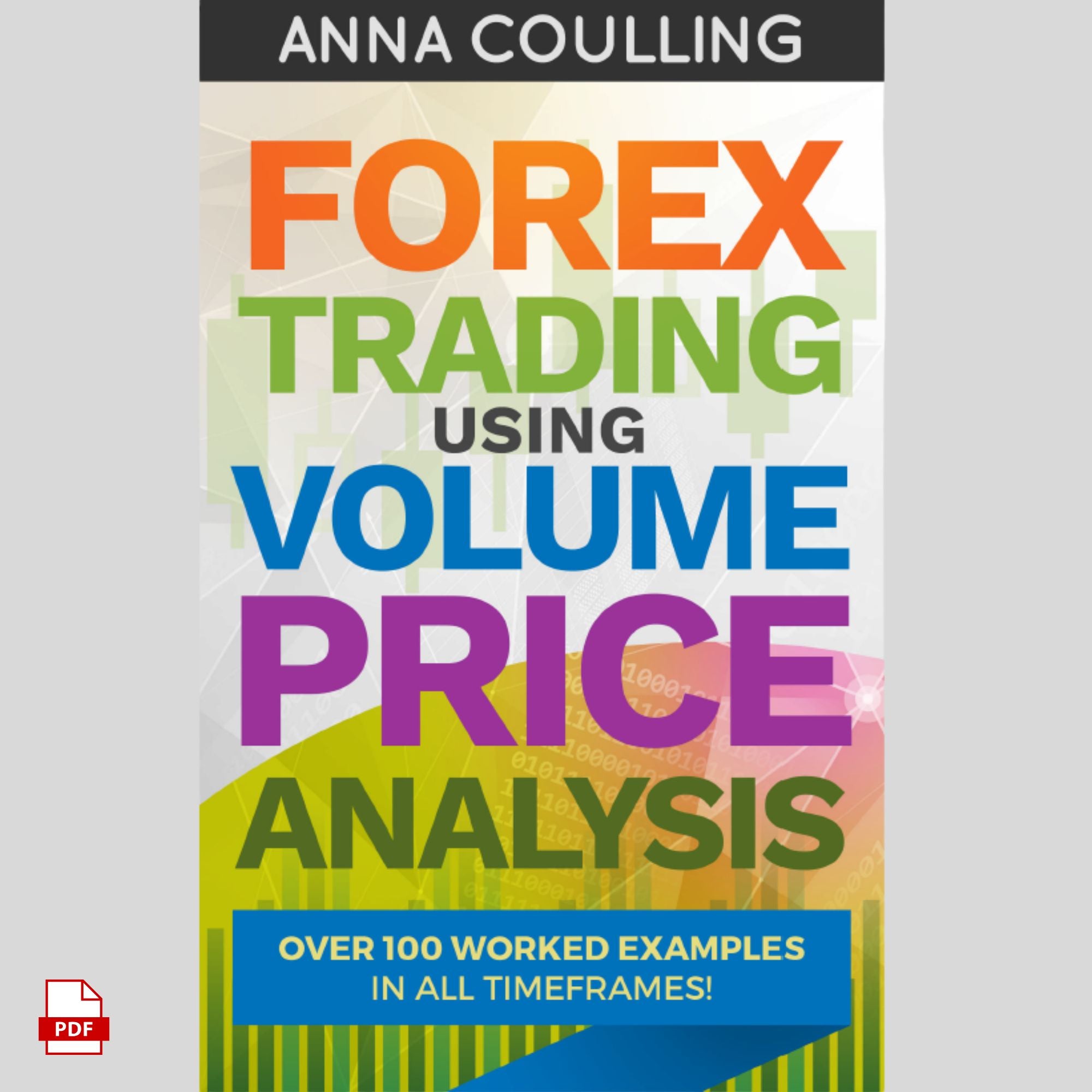 Forex Volume Price Analysis in Action: 100+ Worked Examples Across All Timeframes - PDF | the7finds