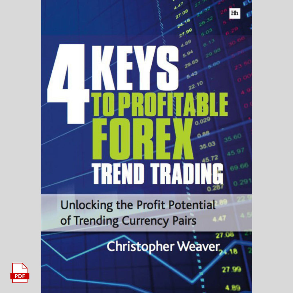 4 Keys to Profitable Forex Trend Trading: Unlocking Trending Currency Pairs