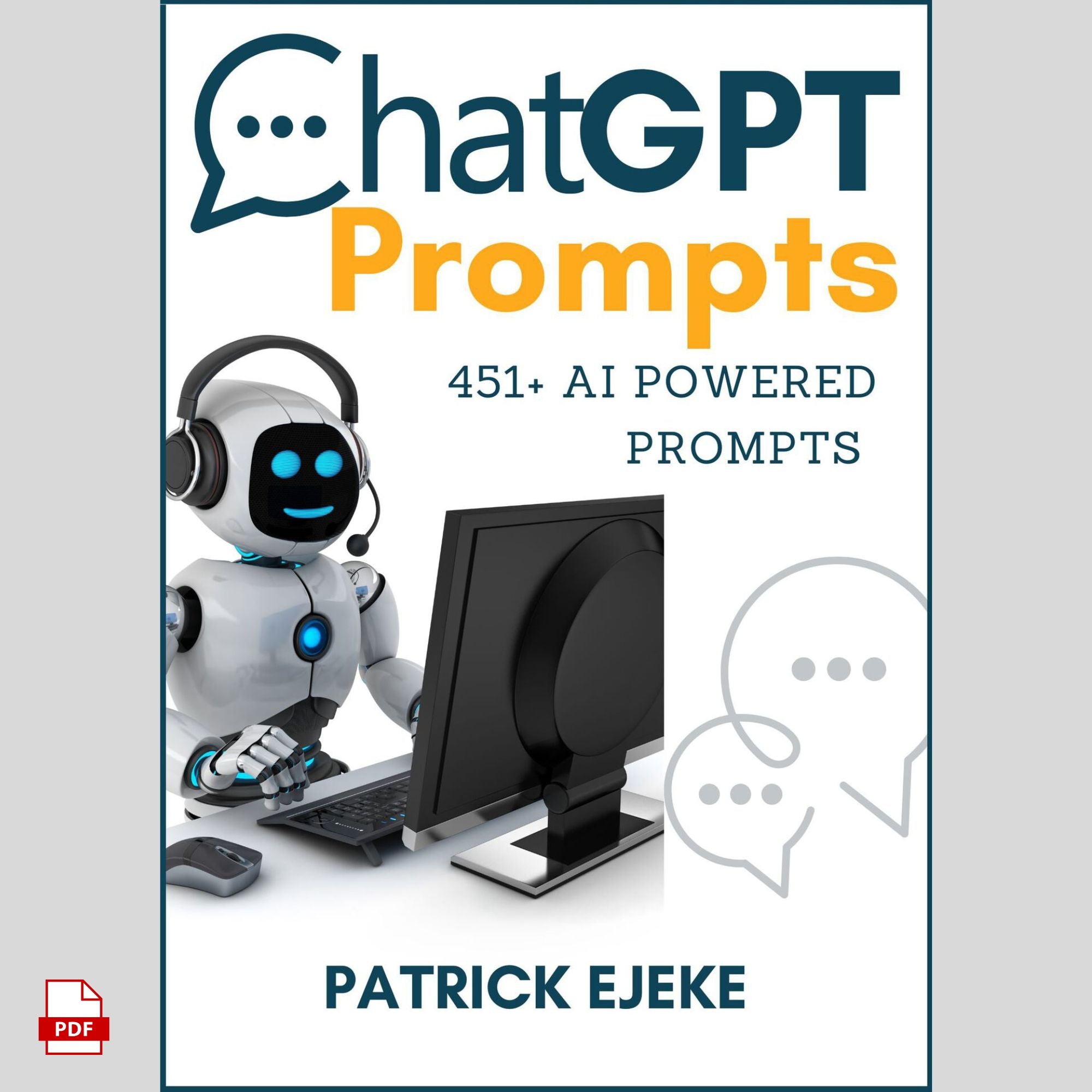 451+ AI-Powered Prompts for Every Occasion: The Ultimate ChatGPT Prompt Reference Guide (PDF)