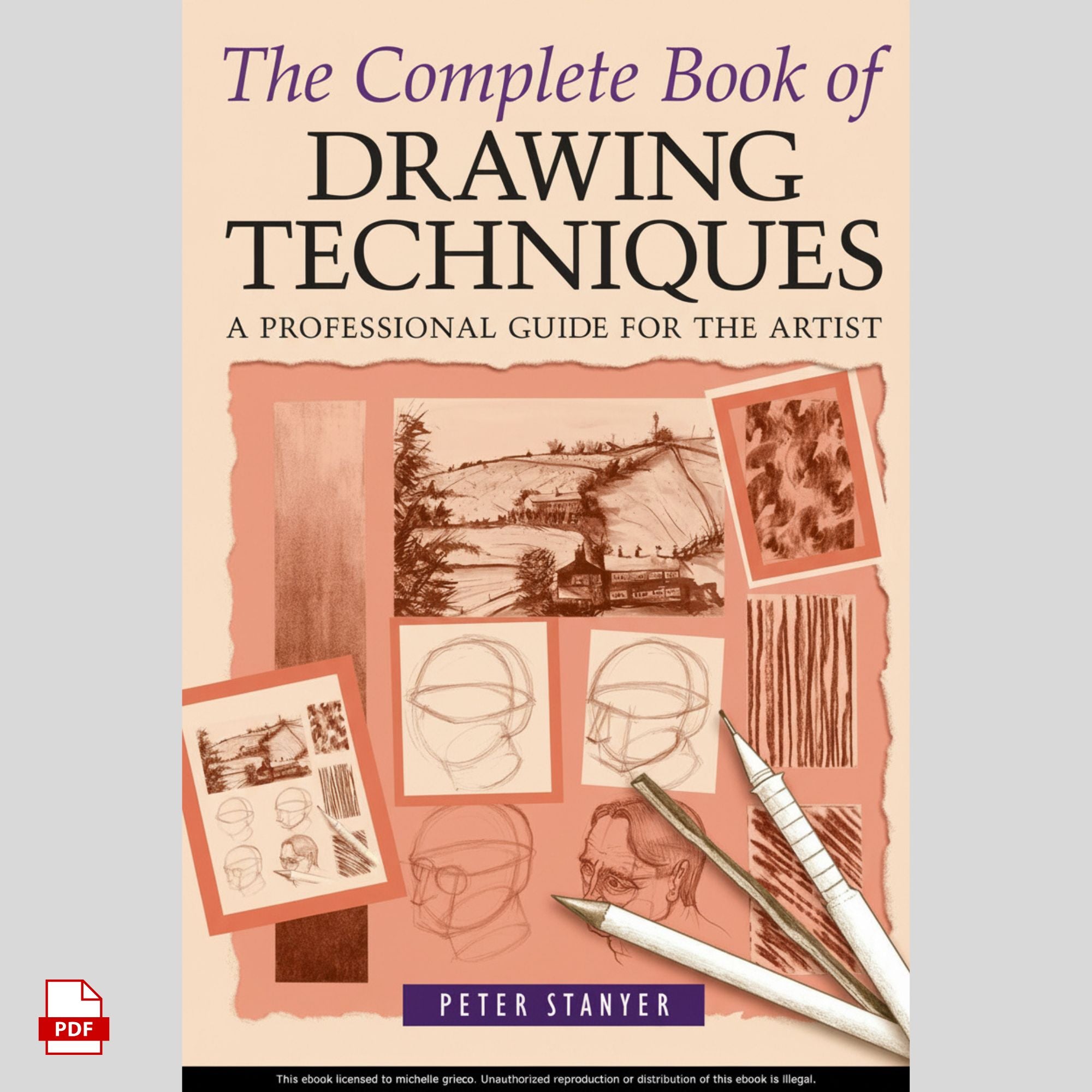 The Complete Book of Drawing Techniques: A Professional Guide for the Artist
