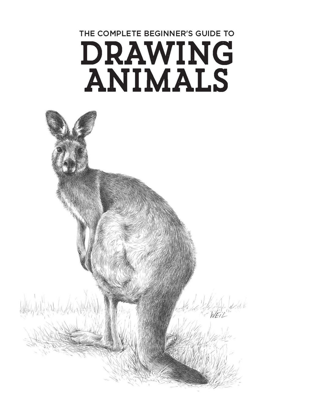 Drawing Animals from Scratch: A Complete Beginner's Guide to Graphite & Colored Pencil