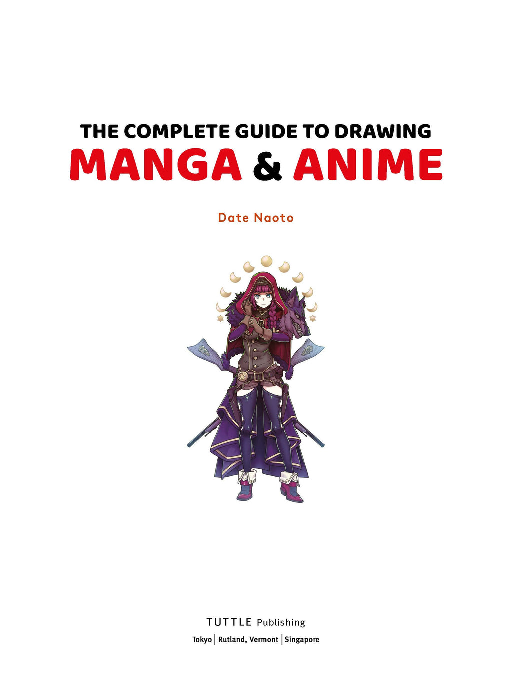 The Complete Guide to Drawing Manga & Anime